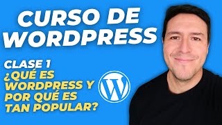 ¿Qué es WordPress y por qué es tan popular  Clase 1  Curso de WordPress 2024 [upl. by Celeski]