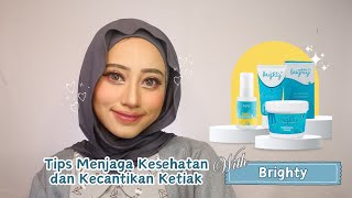 Tips Menjaga Ketiak With Brighty I Eka RT Review Brighty [upl. by Terrill]