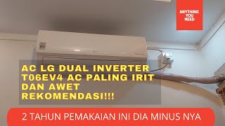 REVIEW JUJUR PEMAKAIAN AC LG DUAL INVERTER T06EV4 SELAMA 2 TAHUN [upl. by Ynney]