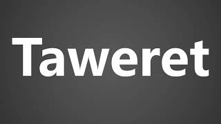 How To Pronounce Taweret [upl. by Nylatsyrc]