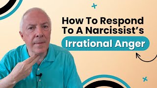 How To Respond To A Narcissists Irrational Anger [upl. by Ynahpets]