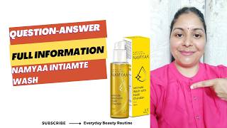 Namyaa Intimate Hygiene Wash Full InformationHow to UseQuestion Answer RoundWomen Hygiene Wash [upl. by Mariam436]