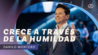 Danilo Montero  Crece a través de la humildad  Iglesia Lakewood [upl. by Farrand]