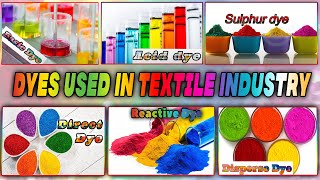 Types Of Dyes Used In Textile Industry [upl. by Narcissus]