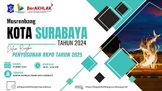 Musrenbang Kota Surabaya Tahun 2024 [upl. by Alra50]