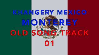 OLD SONG MEXICO MONTEREY TRACK 01 INTRO [upl. by Zora]