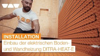 SchlüterDITRAHEATE Installation der elektrischen Flächenheizung für Wand und Boden [upl. by Yltsew]