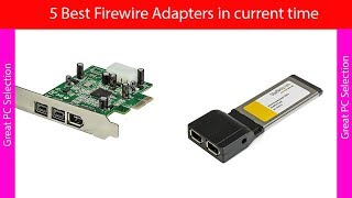 5 Best Firewire Adapters in current time [upl. by Roberson244]