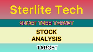 STERLITE TECHNOLOGIES SHARE ANALYSIS STOCK 🔰 STERLITE TECHNOLOGIES SHARE NEWS TARGET 04072024 [upl. by Langham]