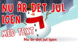 Nu är det jul igen Lyrics amp Text  Julmusik för barn [upl. by Herald958]