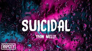 YNW Melly  Suicidal Lyrics [upl. by Golden723]