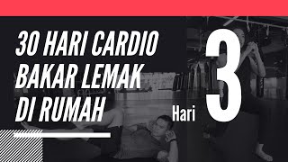 30 Hari Cardio Untuk Bakar Lemak Di Rumah  Hari 3 [upl. by Karina]