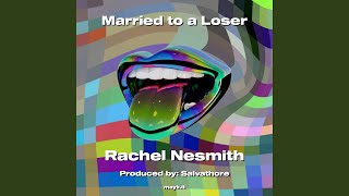 Married to a Loser [upl. by Villiers]