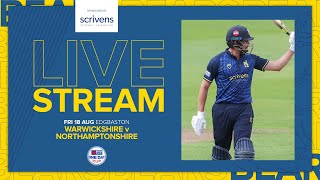 🔴 LIVE  Warwickshire vs Northamptonshire  Metro Bank One Day Cup [upl. by Hasin]