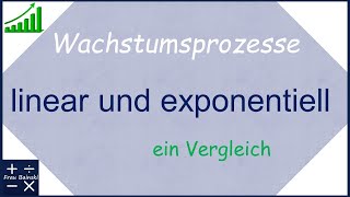 Wachstum Linear und Exponentiell  ein Vergleich [upl. by Oigres]