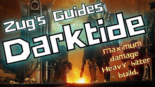 Warhammer 40K Darktide Unlocked and Loaded  Ogryn Maximum damage Heavy hitter build [upl. by Ihteerp]