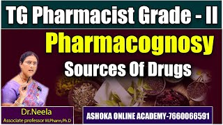 Source of Drugs  pharmacology  Pharmacist Grade2 Exam  DrNeela  Ashoka online Academy [upl. by Shreeves153]