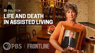 Life and Death in Assisted Living full documentary  FRONTLINE [upl. by Crutcher]