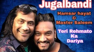 Hamsar Hayat amp Master Saleem  New Video 2018  Jugalbandi  Rehmato Ka Dariya [upl. by Alcott]