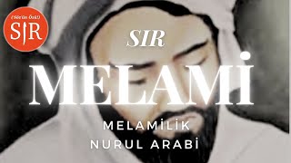 Melamilik  Melamet  Melamiler  Nurul Arabi [upl. by Inaffit]