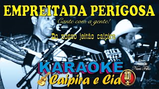 EMPREITADA PERIGOSA KARAOKÊ DE PAGODE DE VIOLA SUCESSO DO TIÃO E DO PARDINHO [upl. by Theodoric]