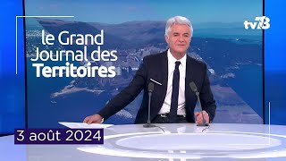 Le Grand JT Des Territoires – 3 août 2024 [upl. by Iniffit]