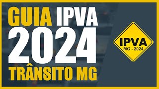 Pegar GUIA IPVA e Licenciamento 2024 no site TRÂNSITO MG  DETRAN MG [upl. by Herzberg]