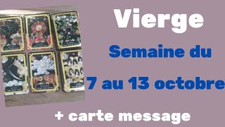 Vierge semaine du 7 au 13 octobre  carte message [upl. by Anaahs]