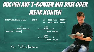 Buchen auf TKonten mit mehr als 3 Konten  Beispiele mit Buchungssätze  Nummern  Einfach erklärt [upl. by Nelrsa559]