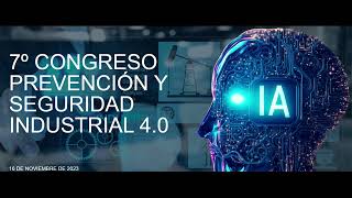 Presentación y bienvenida al 7º Congreso Prevención y Seguridad Industrial 40 [upl. by Nymassej]