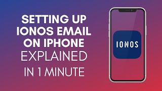 How To Set Up IONOS Email On iPhone 2024 [upl. by Hakym100]