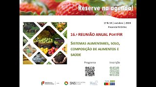 16ª Reunião Anual PortFIR  Sistema alimentares solo composição de alimentos e saúde [upl. by Obel]