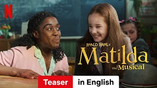 Roald Dahls Matilda The Musical Teaser  Trailer in English  Netflix [upl. by Ive]