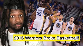 2016 WARRIORS BROKE BASKETBALL  Theyre Breaking The NBA Again  Reaction [upl. by Petrick589]