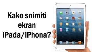 Kako snimiti ekran iPadaiPhona [upl. by Aneema]