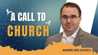 Andrei Bălulescu  A call to church to a churchless generation [upl. by Nyleahs816]