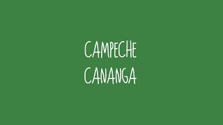 Campeche  Cananga Audio [upl. by Payne]