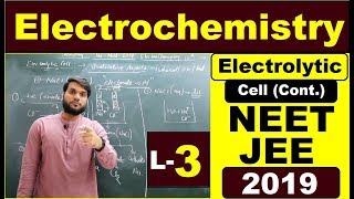 quotElectrochemistryquot L3  NEET JEE AIIMS 2019  Electrolytic CellCont  By Arvind Arora [upl. by Lebasiairam258]