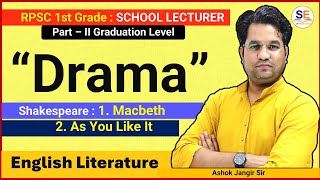 RPSC 1st Grade drama Shakespeare Macbeth and As You Like It English Literature DRAMA [upl. by Lareine]