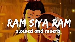 ram siya ram🚩slowed reverb💕lofi🎧songs  Jay shree🚩ram songs🙏 Hind♥️lofi songs💞mashup🎸lofi song [upl. by Ecinereb366]