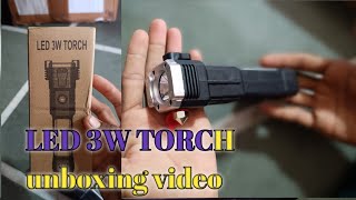 LED 3w Torch video unboxing LED light [upl. by Nesyla962]