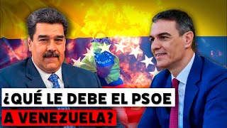 ¿Qué le debe el PSOE a Venezuela [upl. by Bound]