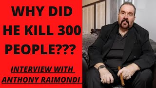 Anthony Raimondi On Why He Killed 300 People Mafia Enforcer Colombo Family amp Michael Franzese [upl. by Dave360]