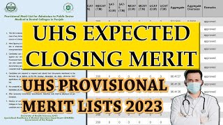 UHS Provisional Merit Lists Announced  UHS MBBS Expected Closing Merits 2023  Safe Zone Aggregate [upl. by Melas733]