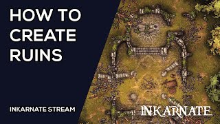 How to Create Ruins  Inkarnate Stream [upl. by Anirba128]