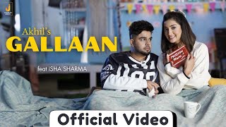 Gallaan Full Video Akhil  Bob  Isha Sharma  New Punjabi Song 2024  Tru Makers  Jhankar Music [upl. by Dnalel]