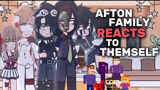 Afton Family Reacts to Themselves  My AU  Present AU ft Aftons Reaction Video 🌸 enjoy [upl. by Inahpit]