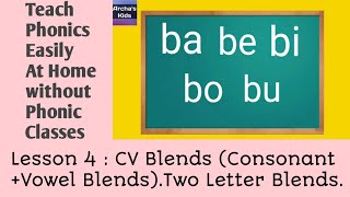 Lesson 4 Two Letter Blends Consonant Vowels Blends CV Blendsphonics cvblends 2letterwords [upl. by Scevor]