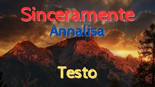 Sinceramente  Annalisa  Testo [upl. by Serene]