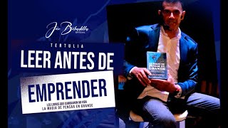 LEER ANTES DE EMPRENDER  LOS LIBROS QUE CAMBIARON MI VIDA  JOSÉ BOBADILLA [upl. by Herta]